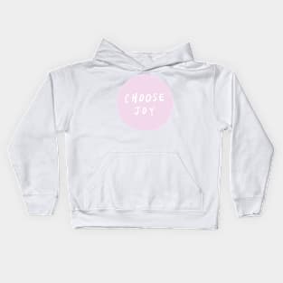 choose joy (3) Kids Hoodie